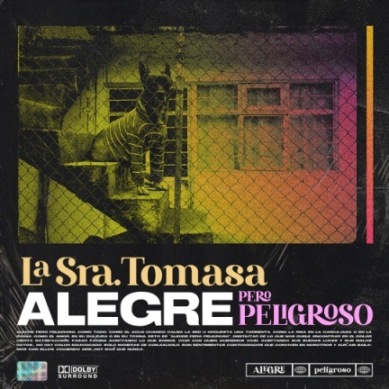 La Sra. Tomasa - Alegre pero peligroso (album cover low) La Sra. Tomasa - Alegre pero peligroso (album cover low)