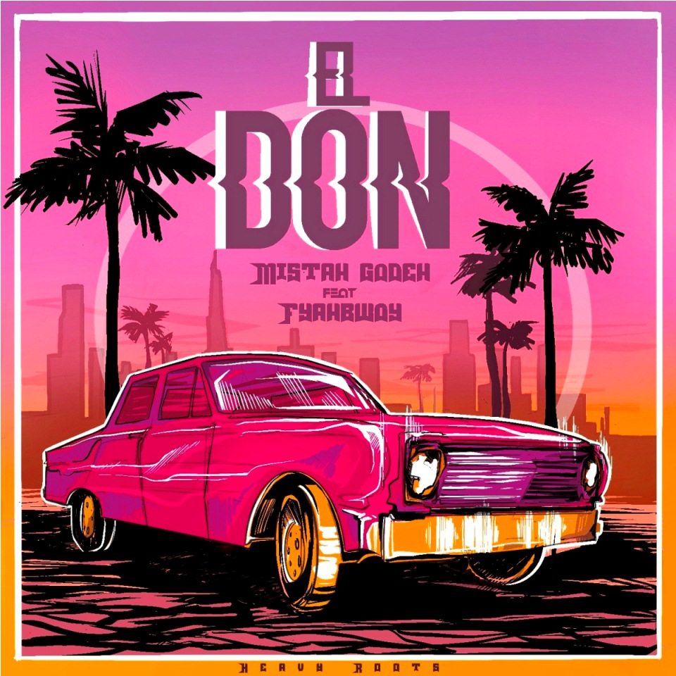Mistah Godeh feat Fyahbwoy_ El don (portada) low Mistah Godeh feat Fyahbwoy_ El don (portada) low