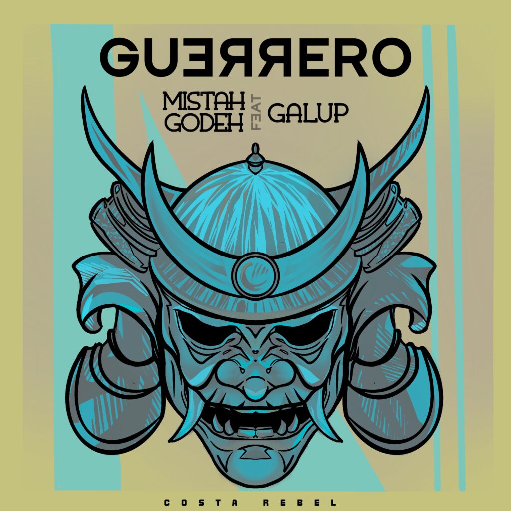Mistah-Godeh-feat-Galup-Guerrero-portada-1024x1024 Mistah-Godeh-feat-Galup-Guerrero-portada-1024x1024