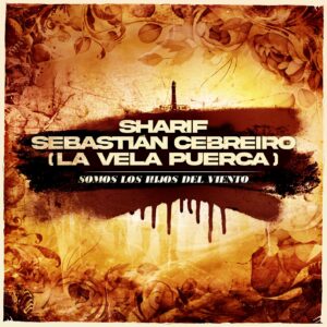 sharif & la vela puerca portada LOW sharif & la vela puerca portada LOW