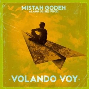 Mistah Godeh - portada volando voy low
