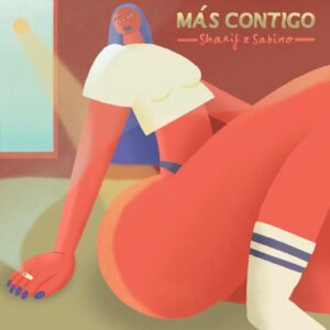 Portada - Sharif x Sabino - Más Contigo LOW Portada - Sharif x Sabino - Más Contigo LOW