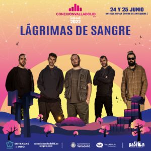 Lágrimas de Sangre en Valladolid @ Festival Conexión Valladolid